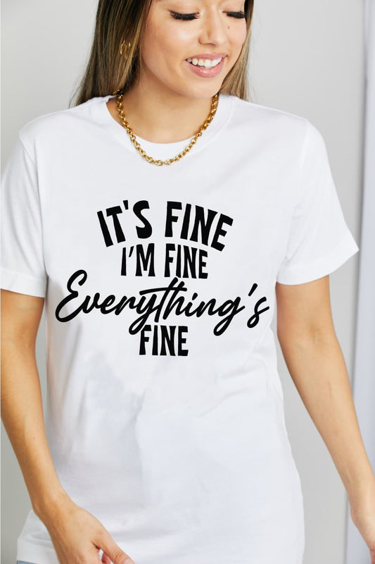IT'S FINE I'M FINE EVERYTHING'S FINE Graphic Cotton T-Shirt