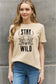 STAY WILD Graphic Cotton Tee